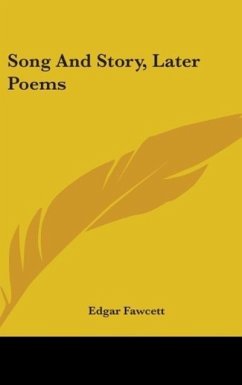 Song And Story, Later Poems