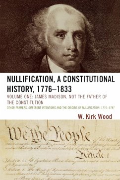 Cover Nullification, A Constitutional History, 1776-1833