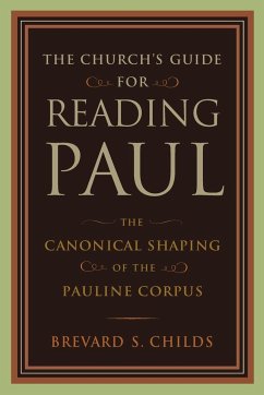 Church's Guide for Reading Paul - Childs, Brevard S