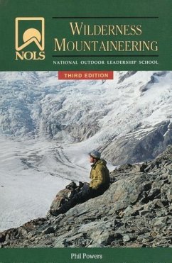Nols Wilderness Mountaineering - Powers, Phil