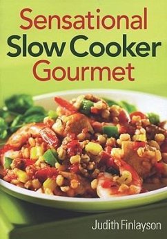 Sensational Slow Cooker Gourmet - Finlayson, Judith