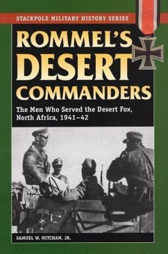 Rommel's Desert Commanders - Mitcham, Samuel W