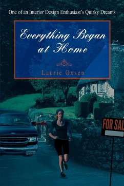 Everything Began at Home - Oxsen, Laurie