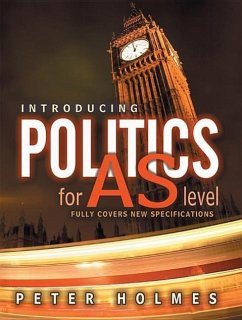 Introducing Politics for AS Level - Holmes, Peter