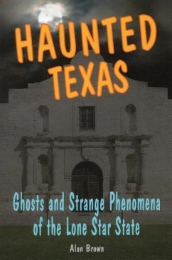 Haunted Texas - Brown, Alan N