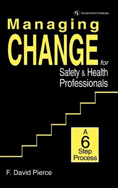 Managing Change for Safety & Health Professionals - Pierce, David F.