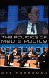 The Politics of Media Policy - Bild 1