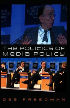 The Politics of Media Policy - Freedman, Des