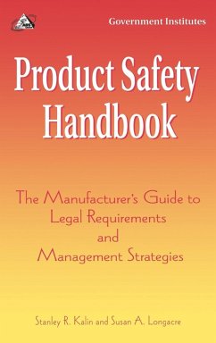 Product Safety Handbook - Kalin, Stanley R.; Longacre, Susan A.