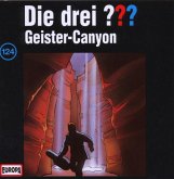 Geister Canyon / Die drei Fragezeichen Bd.124 (CD)