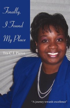 Finally, I Found My Place - Pierce, Tra-C J