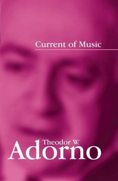 Current of Music - Adorno, Theodor W.