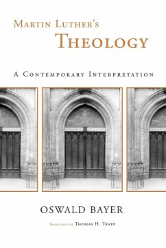 Martin Luther's Theology - Bayer, Oswald