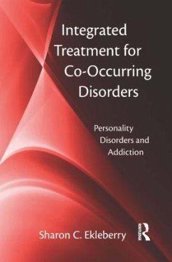 Integrated Treatment for Co-Occurring Disorders - Ekleberry, Sharon C
