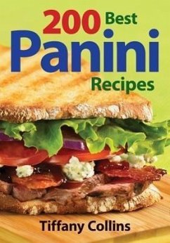200 Best Panini Recipes - Collins, Tiffany