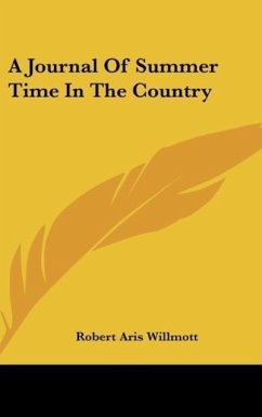 A Journal Of Summer Time In The Country - Willmott, Robert Aris