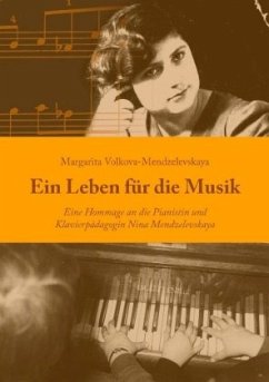 Ein Leben für die Musik - Volkova-Mendzelevskaya, Margarita