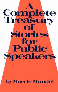 A Complete Treasury of Stories for Public Speakers - Mandel, Morris