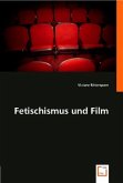 Fetischismus und Film