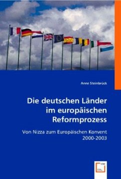 Die deutschen Länder im europäischen Reformprozess - Steinbrück, Anne