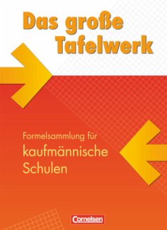 Das große Tafelwerk für berufliche Schulen - Formelsammlung für kaufmännische Schulen - Dirksen, Christian;Erbrecht, Rüdiger;Graelmann, Alois