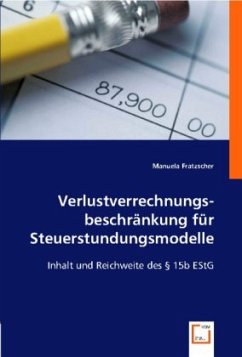 Verlustverrechnungsbeschränkung für Steuerstundungsmodelle - Fratzscher, Manuela