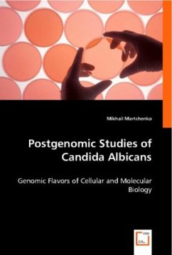 Postgenomic Studies of Candida Albicans - Mikhail Martchenko