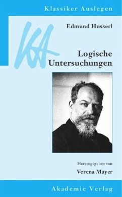 Edmund Husserl: Logische Untersuchungen - Mayer, Verena (ed.)