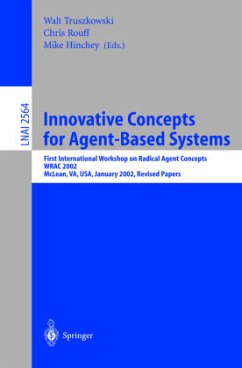 Innovative Concepts for Agent-Based Systems - Truszkowski