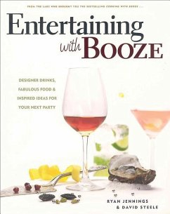 Entertaining with Booze - Jennings, Ryan; Steele, David