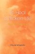 To Heal a Broken Life - Bild 1