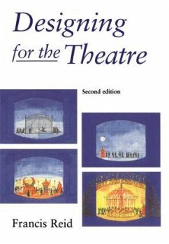 Designing for the Theatre - Reid, Francis