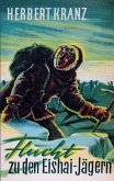 Flucht zu den Eishai-Jägern Flucht zu den Eishai-Jägern