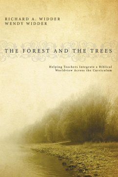 The Forest and the Trees - Widder, Richard A.; Widder, Wendy