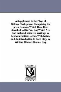 A Supplement to the Plays of William Shakspeare - Shakespeare, William