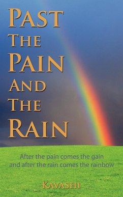 PAST THE PAIN AND THE RAIN - Kavashi