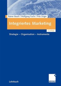 Integriertes Marketing - Busch, Rainer;Dögl, Rudolf;Unger, Fritz