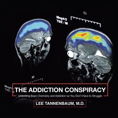 The Addiction Conspiracy - Tannenbaum M. D., Lee
