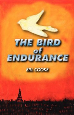 The Bird of Endurance - Cooke, Bill