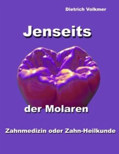 Jenseits der Molaren - Volkmer, Dietrich