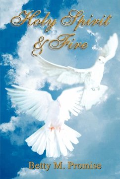 Holy Spirit & Fire - Promise, Betty M.