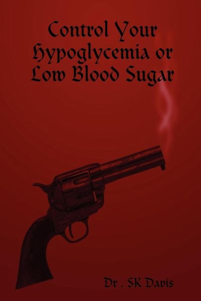 Control Your Hypoglycemia or Low Blood Sugar