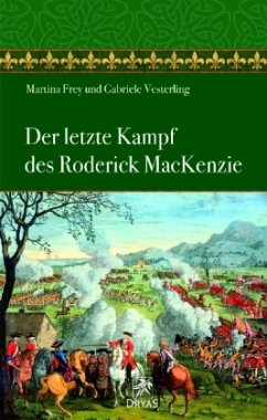 Der letzte Kampf des Roderick MacKenzie - Frey, Martina;Vesterling, Gabriele