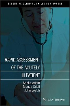 Rapid Assessment of the Acutely Ill Patient - Adam, Sheila (University College LondonÂ Hospitals NHS Foundation Tr; Odell, Mandy (Royal Berkshire NHS Foundation Trust); Welch, Jo (University College London Hospitals)