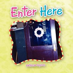 Enter Here - Squires, Patricia