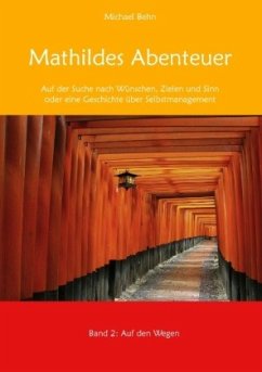 Mathildes Abenteuer Band 2 - Behn, Michael