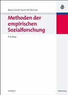 Methoden der empirischen Sozialforschung - Schnell, Rainer / Hill, Paul B. / Esser, Elke