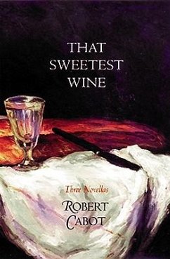 That Sweetest Wine - Cabot, Robert