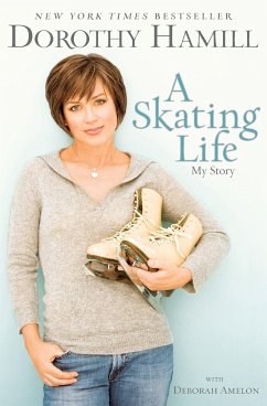 A Skating Life - Hamill, Dorothy; Amelon, Deborah