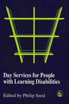 Day Services for People with Learning Disabilities - Seed, Philip